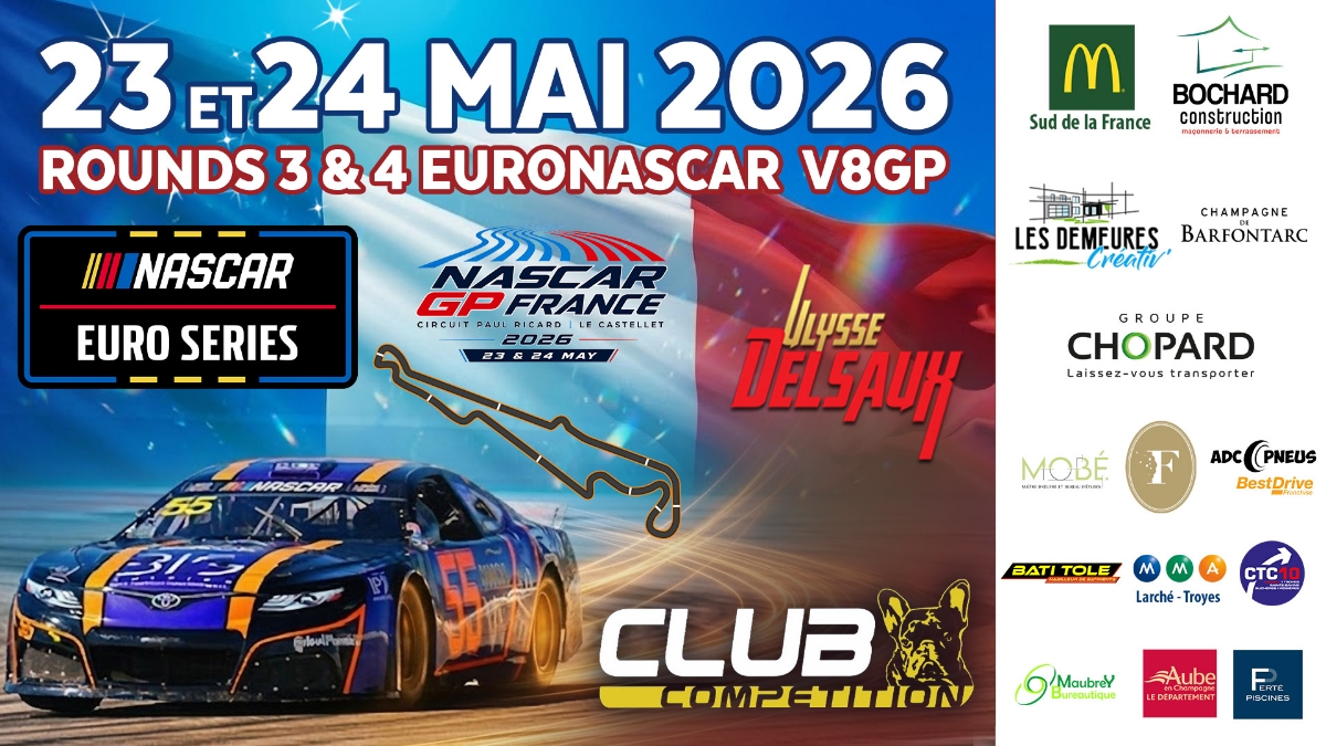 Euro NASCAR : Ulysse au d&eacute;part du Grand Prix de France au Castellet ce week-end