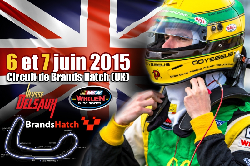 6 et 7 juin 2015 : 3ème manche Nascar WES à Brands Hatch (Ang.)
